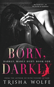 Paperback Born, Darkly Book