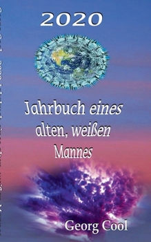 Paperback 2020 Jahrbuch eines alten, weißen Mannes [German] Book
