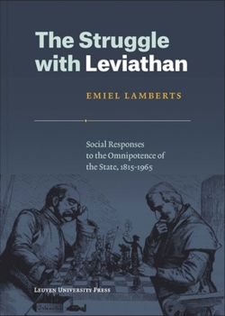 Paperback The Struggle with Leviathan: Social Responses to the Omnipotence of the State, 1815-1965 Book