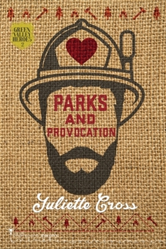 Parks and Provocation - Book #2 of the Green Valley Heroes