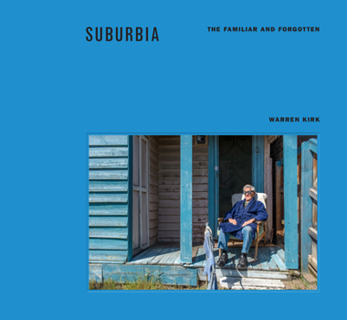 Hardcover Suburbia: The Familiar and Forgotten Book