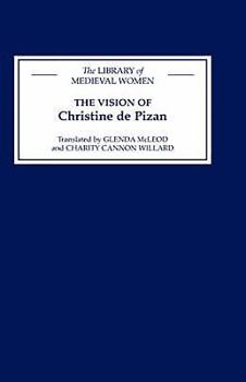 Hardcover The Vision of Christine de Pizan Book