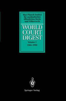 Hardcover World Court Digest: Volume 1: 1986 - 1990 Book