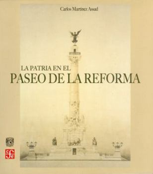 Paperback La Patria En El Paseo de La Reforma Book