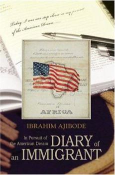 Paperback Diary of an Immigrant: In Pursuit of the American Dream Book