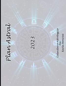 Paperback Plan Astral 2023: Calendario Astrológico [Spanish] Book