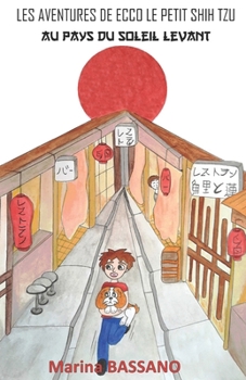 Paperback Au pays du soleil levant - Les aventures de Ecco le petit shih tzu [French] Book