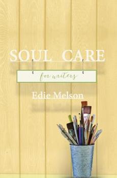 Paperback Soul Care for Writers Book