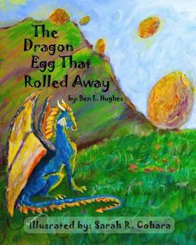 Paperback The Dragon Egg That Rolled Away Book