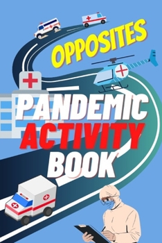 Paperback Pandemic Activity Book: Opposites Book