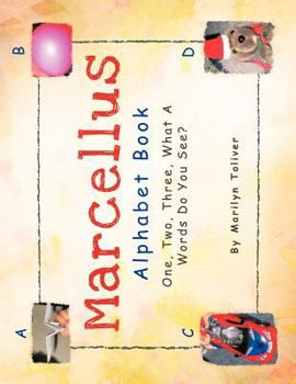 Paperback Marcellus Alphabet Book: One, Two, Three What a Words Do You See? Book