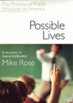 Hardcover Possible Lives: The Promise of Public Education Book