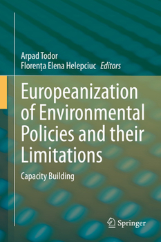 Hardcover Europeanization of Environmental Policies and Their Limitations: Capacity Building Book