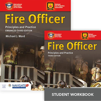 Paperback Fire Officer: Principles and Practice Includes Navigate 2 Advantage Access + Fire Officer: Principles and Practice Student Workbook Book