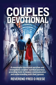 Paperback Couples Devotional, A devotional that enhances communication, deepens faith, simplifies scripture, fosters intimacy, and provides conflict resolution Book