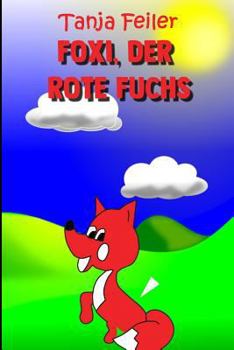 Paperback Foxi, der rote Fuchs: Kurzgeschichte für Kinder [German] Book