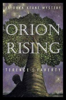 Orion Rising: An Owen Keane Mystery - Book #7 of the Owen Keane Mystery