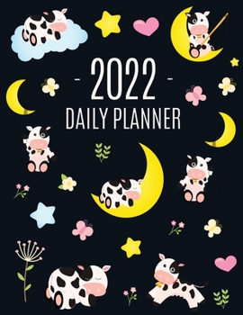 Cow Planner 2022: Cute 2022 Daily Organizer: January-December (12 Months) Pretty Farm Animal Scheduler With Calves, Moon & Hearts