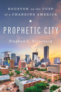 Hardcover Prophetic City: Houston on the Cusp of a Changing America Book
