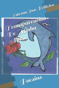 Paperback Transparências De Minha Alma: Poesias [Portuguese] Book