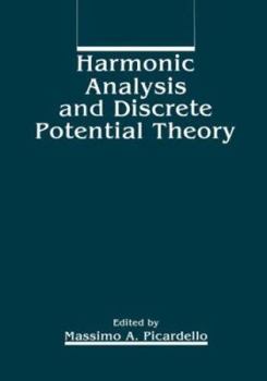 Hardcover Harmonic Analysis and Discrete Potential Theory Book