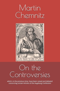 Paperback On the Controversies: which, in the previous time, have been raised and debated concerning certain Articles of the Augsburg Confession Book