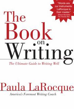Paperback The Book on Writing: The Ultimate Guide to Writing Well Book