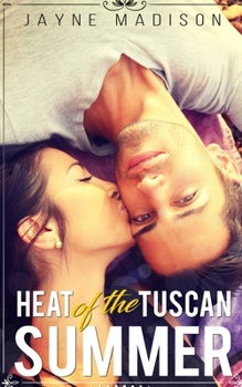 Paperback Heat of the Tuscan Summer: (an erotic romance novel) Book