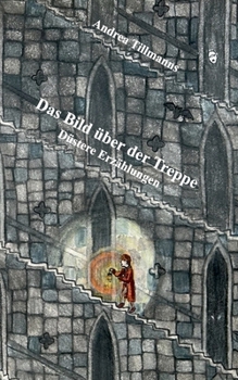 Paperback Das Bild über der Treppe: Düstere Erzählungen [German] Book