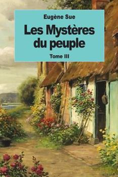 Paperback Les Mystères du peuple: Tome III [French] Book