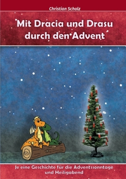 Paperback Mit Dracia und Drasu durch den Advent [German] Book