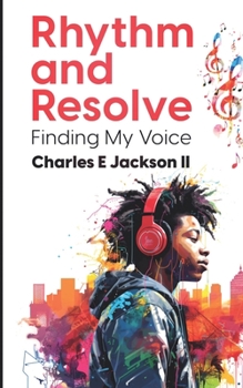 Paperback Rhythm and Resolve: Finding My Voice Book