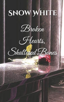 Paperback Broken Hearts, Shattered Bones Book