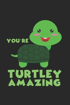 Paperback You're turtely amazing: 6x9 FRIENDSHIP - blank with numbers paper - notebook - notes Book
