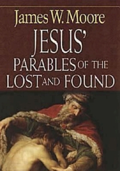 Paperback Jesus' Parables of the Lost and Found Book