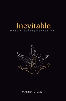 Paperback Inevitable: poetic defragmentation Book