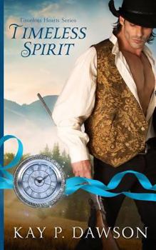 Timeless Spirit - Book #2 of the Timeless Hearts