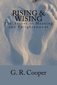 Paperback Rising & Wising: The Ascent to Meaning and Enlightenment Book