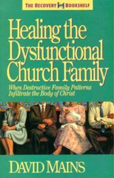 Paperback Healing the Dysfunctional Church Family Book