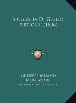 Biografia Di Giulio Perticari (1836)