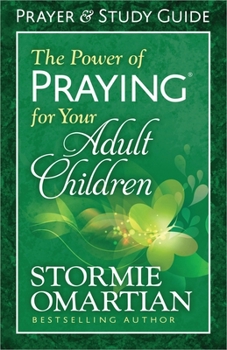 Paperback The Power of Praying for Your Adult Children Prayer and Study Guide Book
