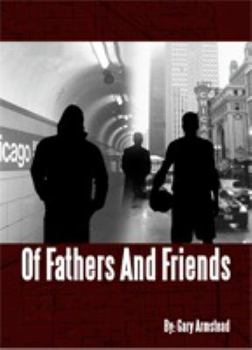 Of Fathers And Friends