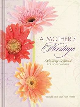 Hardcover A Mother's Heritage Journal Book