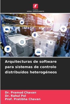 Paperback Arquitecturas de software para sistemas de controlo distribuídos heterogéneos [Portuguese] Book