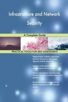 Paperback Infrastructure and Network Security A Complete Guide Book