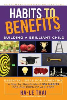 Paperback Habits to Benefits: Building a Brilliant Child Book