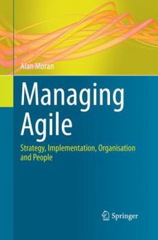 Paperback Managing Agile: Strategy, Implementation, Organisation and People Book