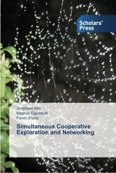 Paperback Simultaneous Cooperative Exploration and Networking Book