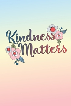Kindness Matters: Inspiring 2 Year Undated Weekly Planner For Positive People