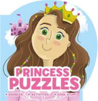 Paperback Princess Puzzles: Doodles . Activities . Cool Stuff Book